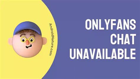 Onlyfans chat unavailable. Things To Know About Onlyfans chat unavailable. 